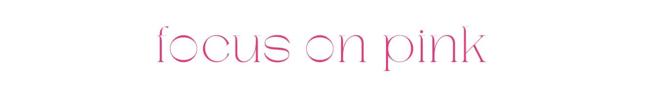 napis focus on pink 