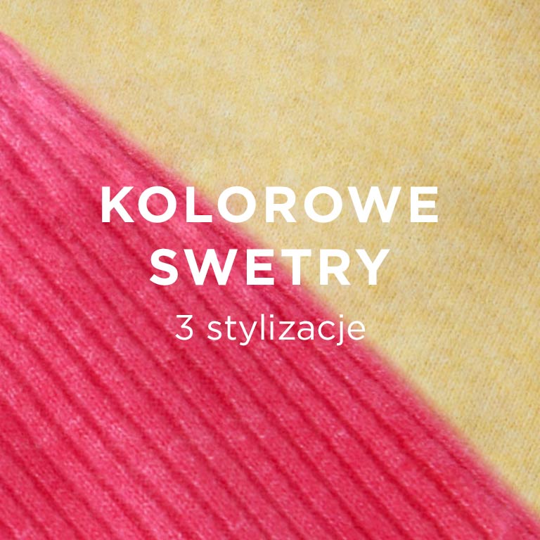 baner do wpisu o kolorowych swetrach - 3 przykładowe stylizacje