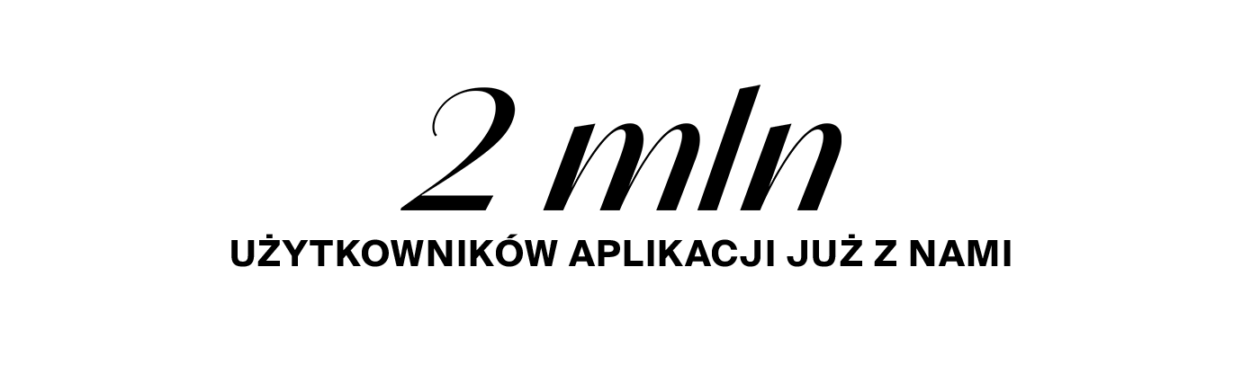 2 miliony użytkowników w aplikacji